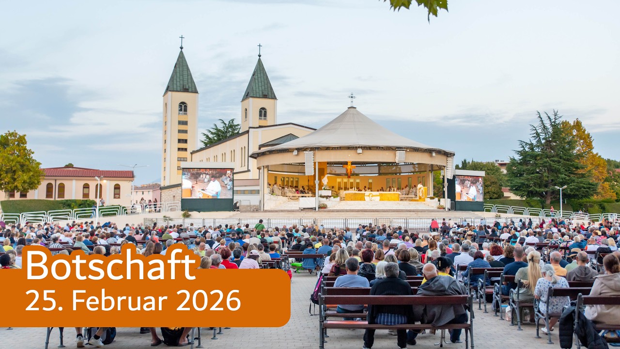 Botschaft der Muttergottes vom 25. Februar 2026