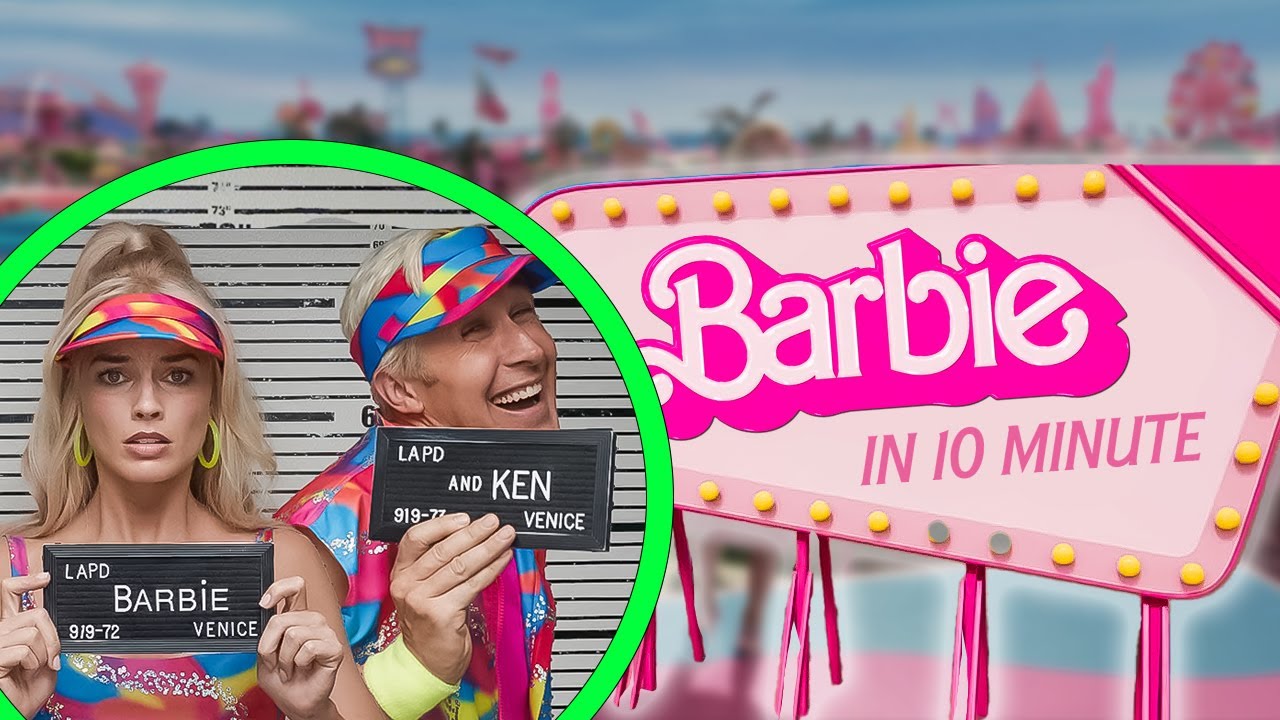 Barbie in 10 minute