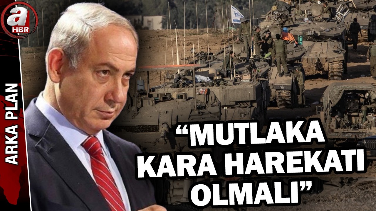 Netanyahu: Mutlaka kara harekatı olmalı! Analiz ekranında kara saldırısı senaryosu... | A Haber