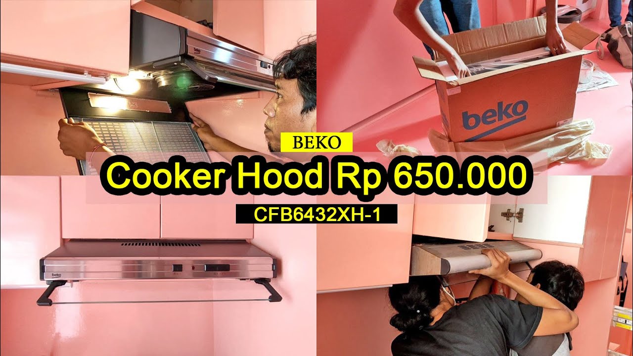 Pasang Cooker Hood Beko CFB6432XH-1 60cm Termurah Penghisap Asap Dapur Unboxing Review Installation