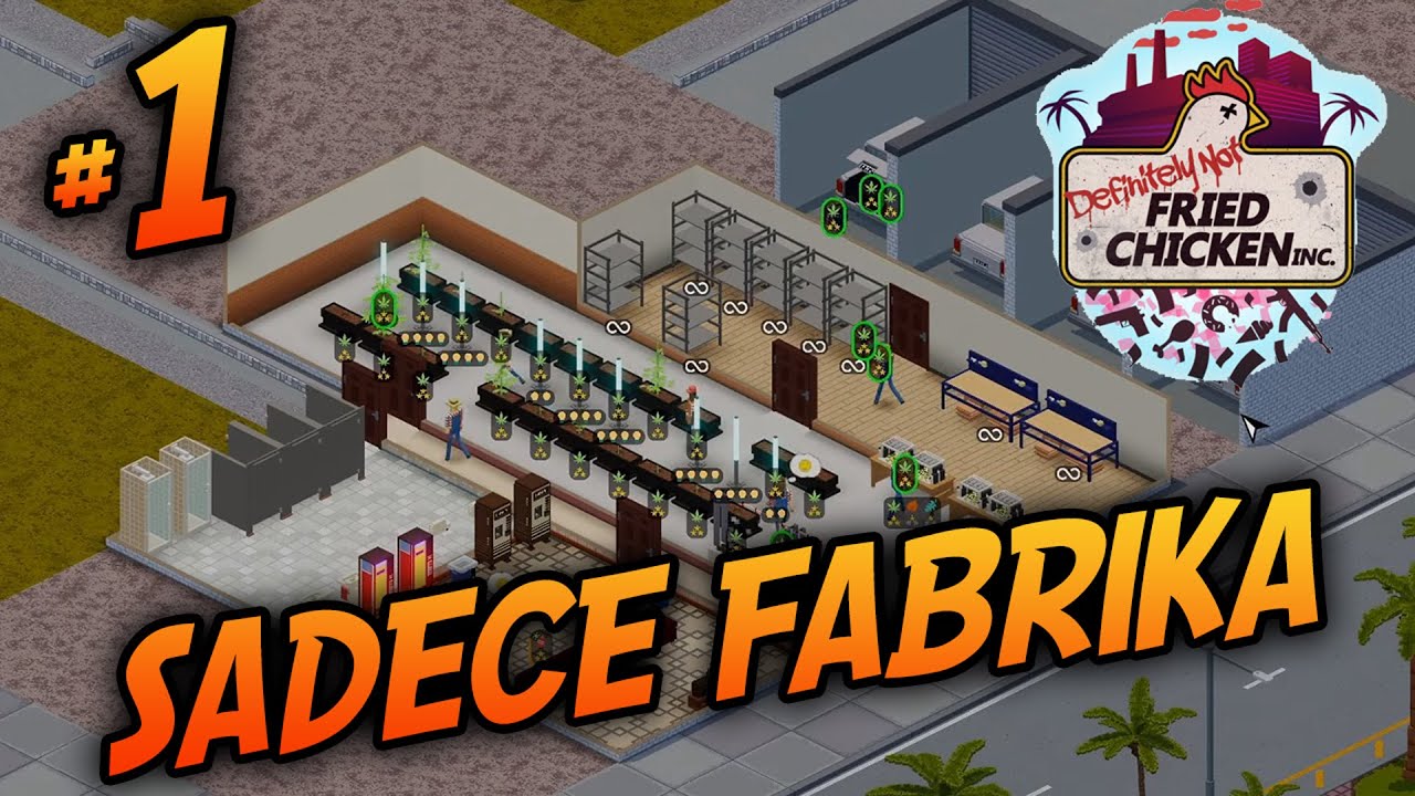 Definitely Not Fried Chicken | Sadece Fabrikayla Başlıyoruz Babacım !