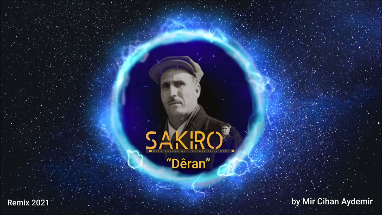 Mir Cihan feat. & Şakiro - Dêran (Remix 2021 Efsane)