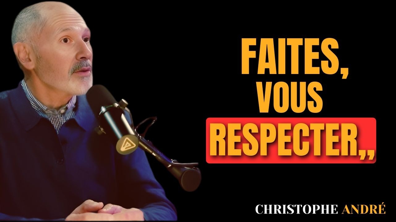 Les clés psychologiques pour se faire respecter et rester inébranlable | Christophe André