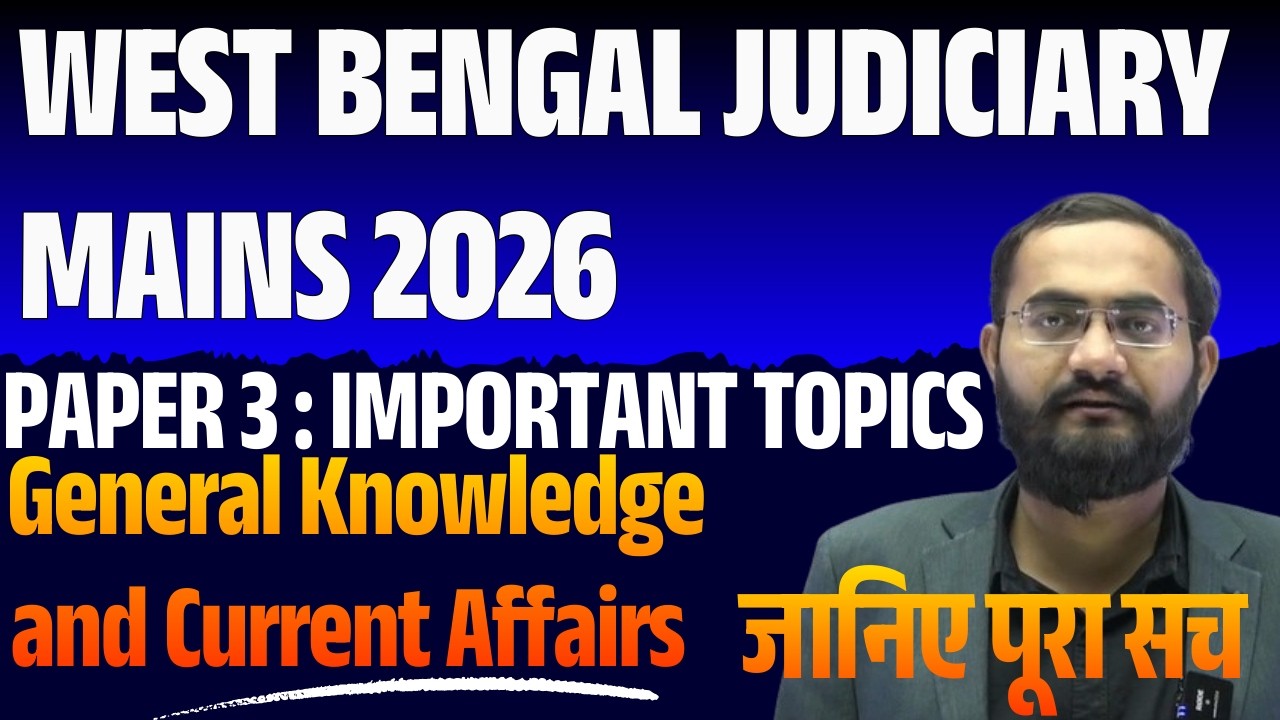 West Bengal Judiciary Mains Exam 2026 | Paper 3: GK & Current Affairs | Master Plan by Chandan Sir