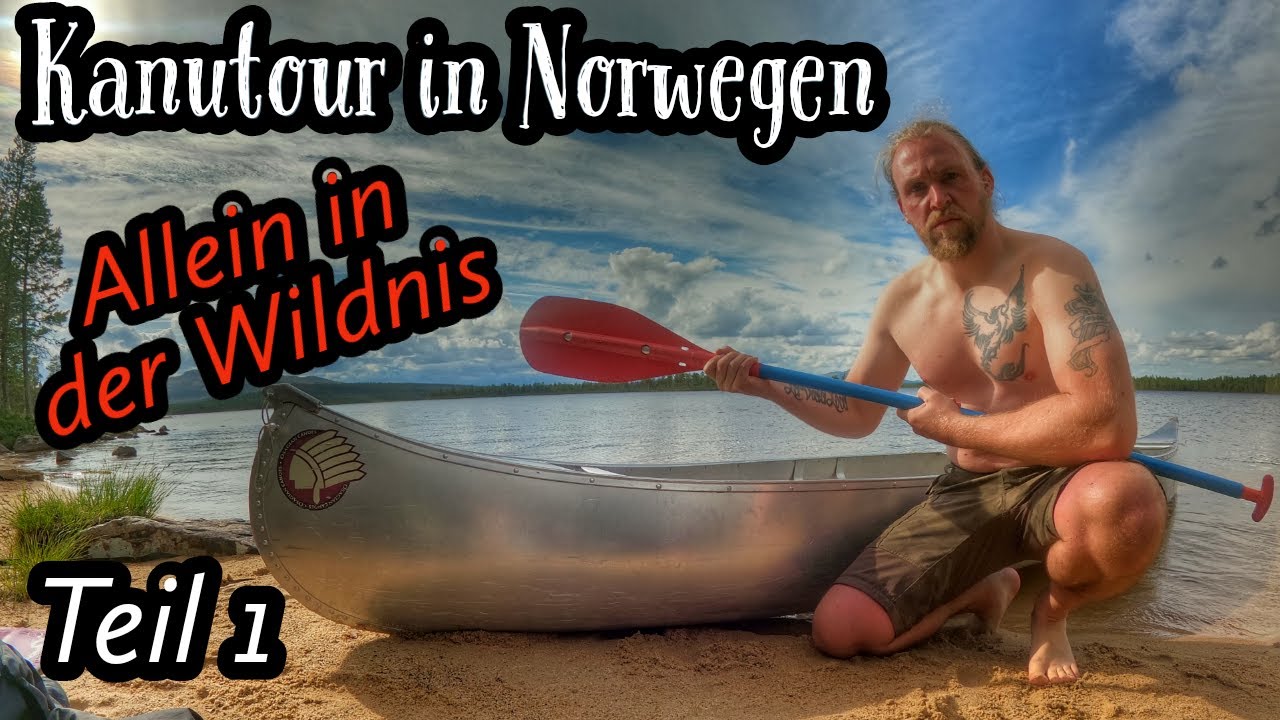 Kanutour in Norwegen - ALLEIN IN DER WILDNIS #kanu #norwegen