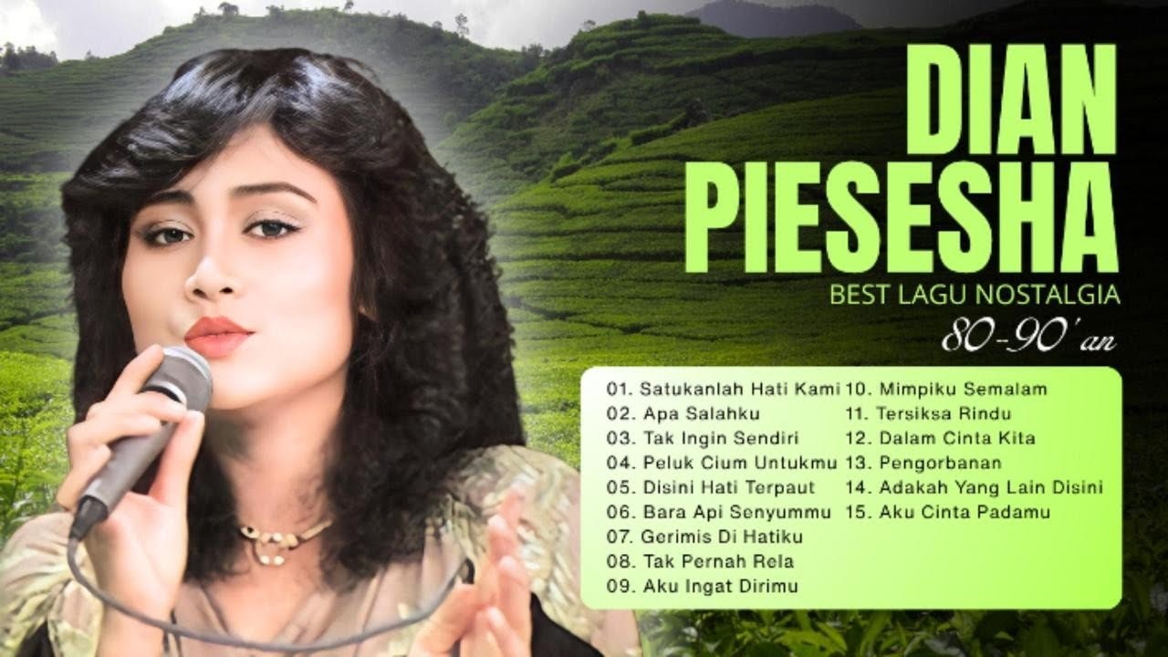 DIAN PIESESHA FULL ALBUM | LAGU NOSTALGIA 80 90AN | TAK INGIN SENDIRI | FULL ALBUM LAWAS