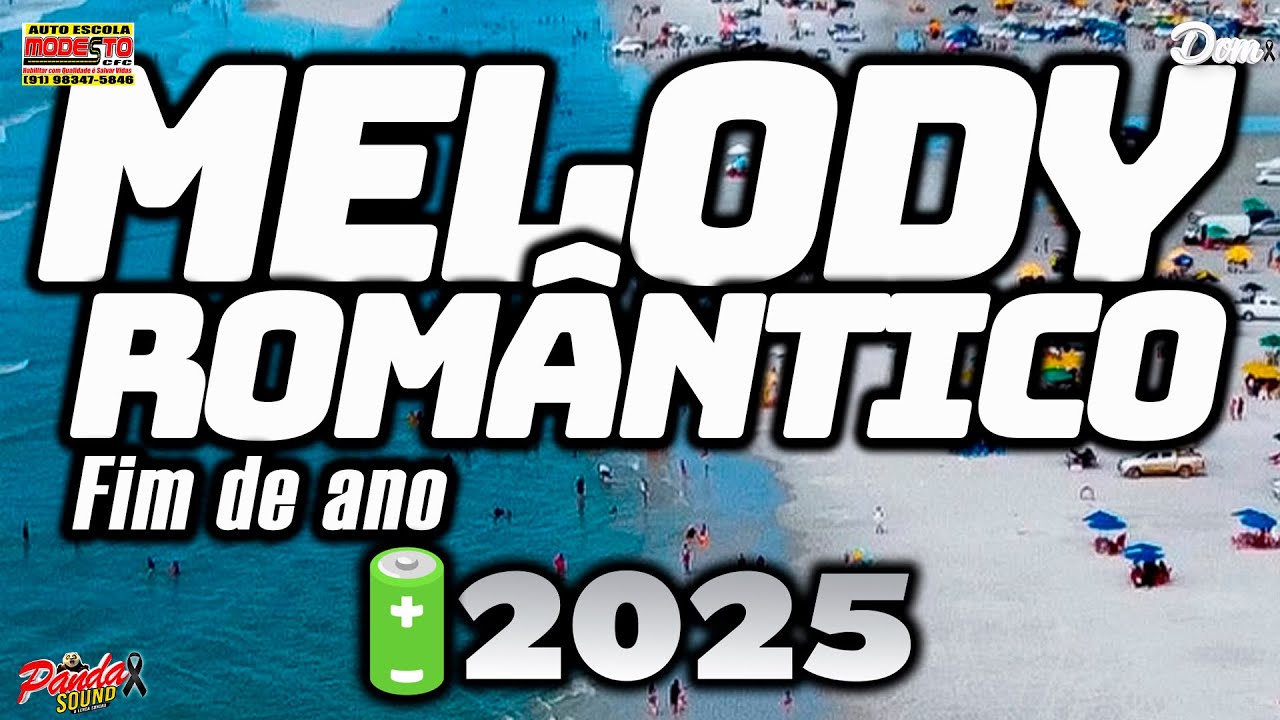 MELODY ROMÂNTICO 2025 - O PANDA SOUND