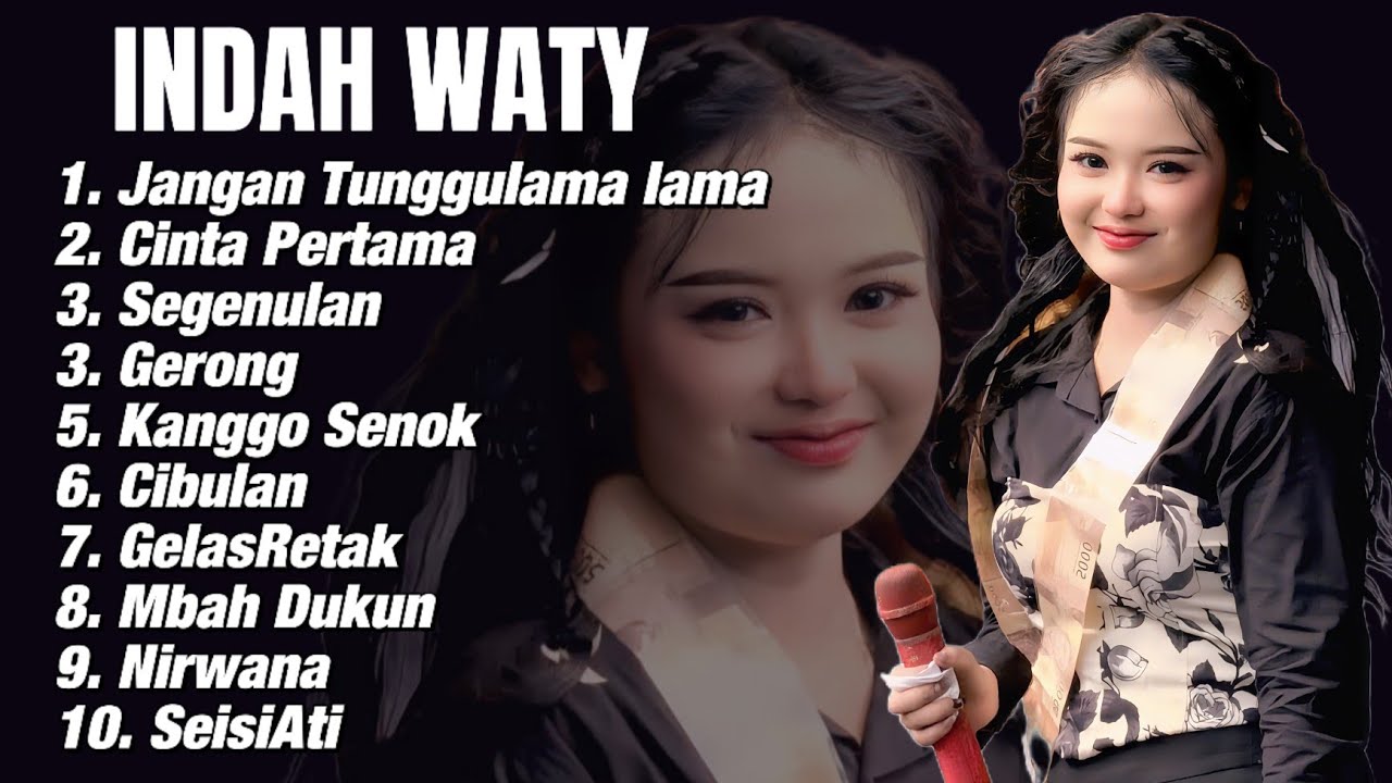 FULL INDAH WATY 2026 TERBARU JANGAN TUNGGU LAMA LAMA - CINTA PERTAMA