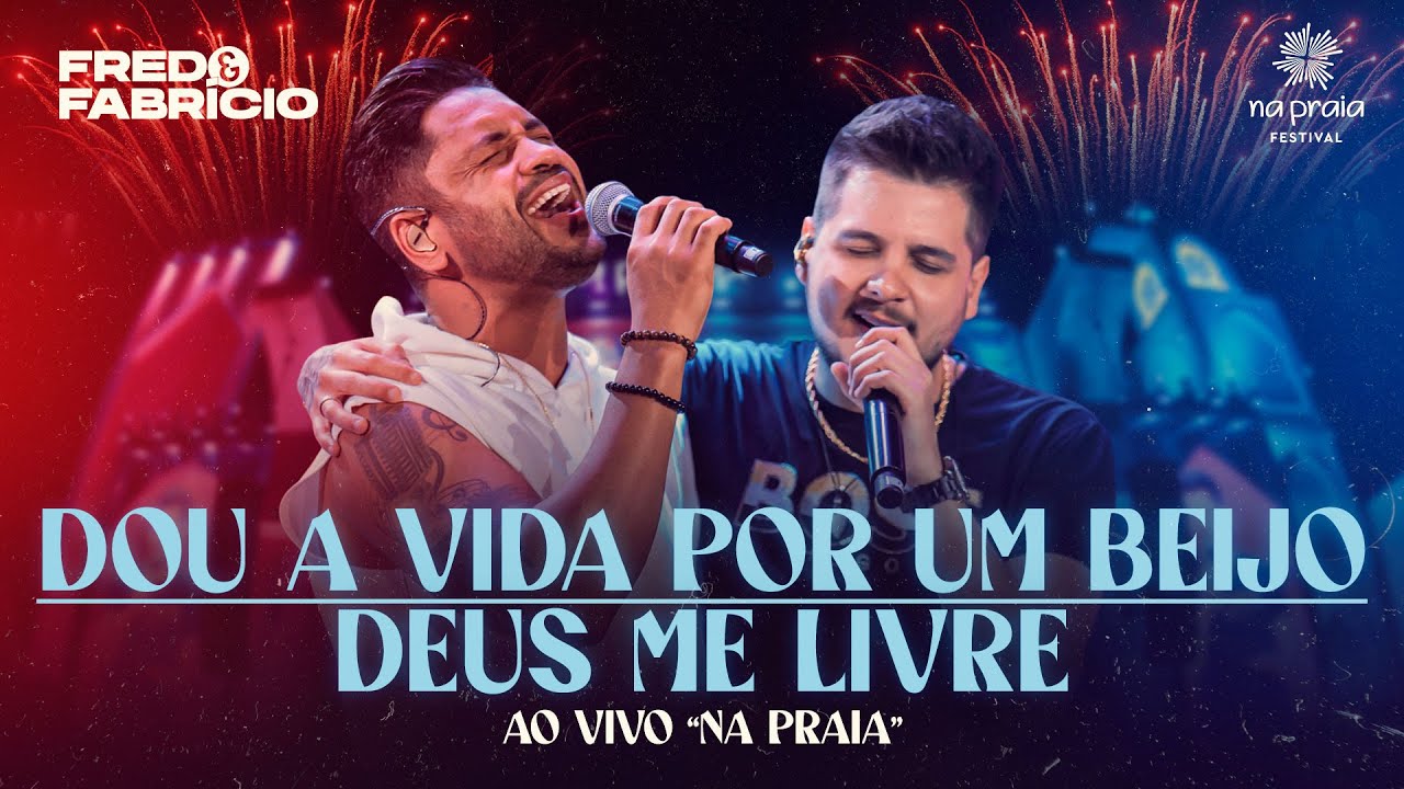 Fred e Fabrício - Deus Me Livre/ Dou a Vida Por Um Beijo (Ao Vivo em Brasília)