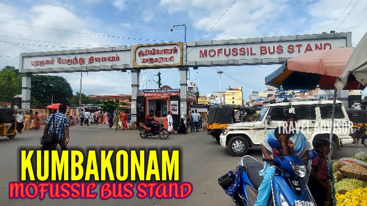 Kumbakonam || Mofussil Bus Stand  - Kudanthai || Delta Region