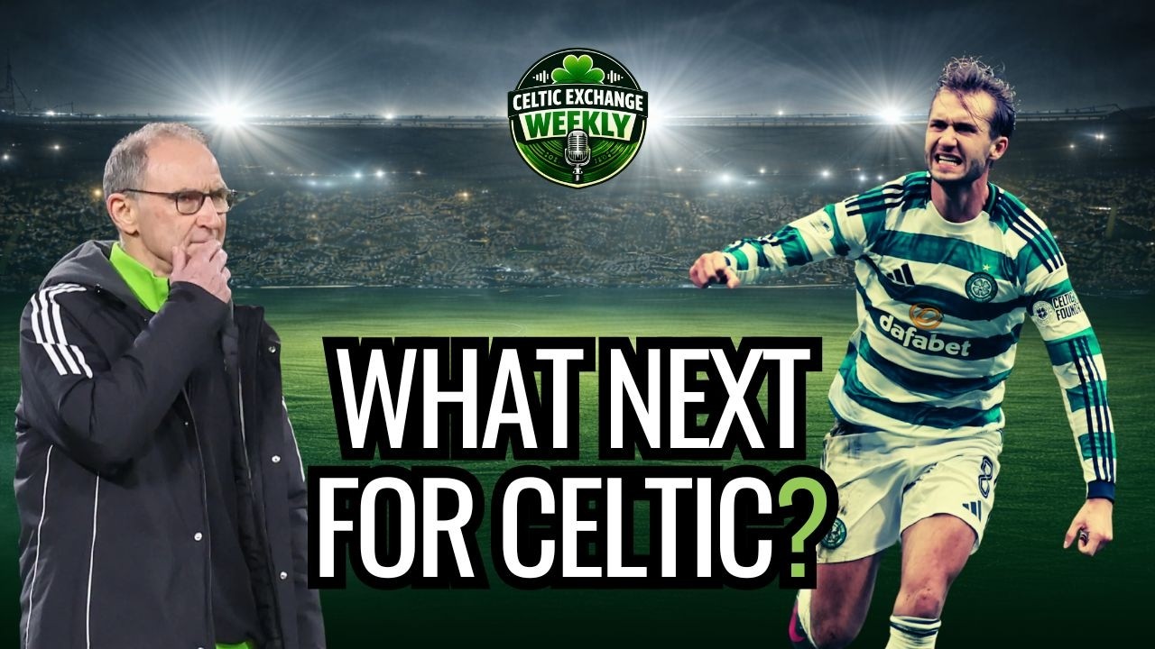 Celtic Exchange Weekly: Is Celtic's Season Now On The Brink - On and Off The Park?