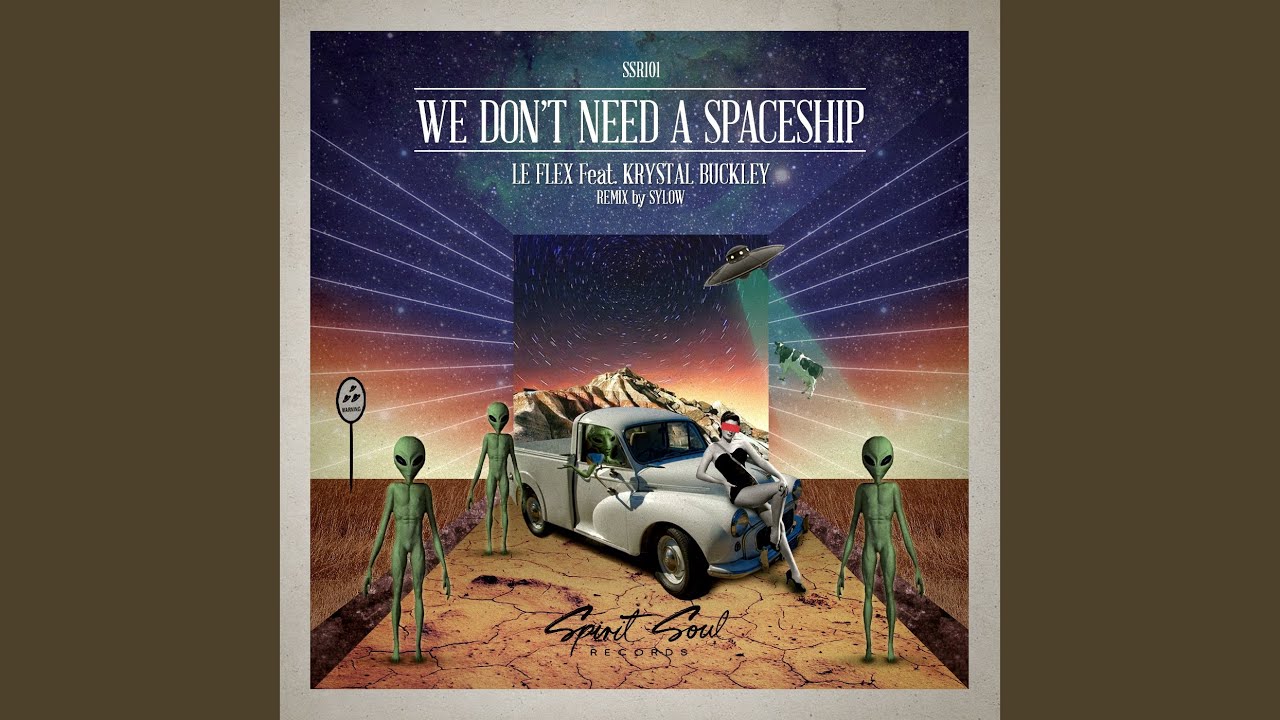 We Don't Need A Spaceship (Original Mix)