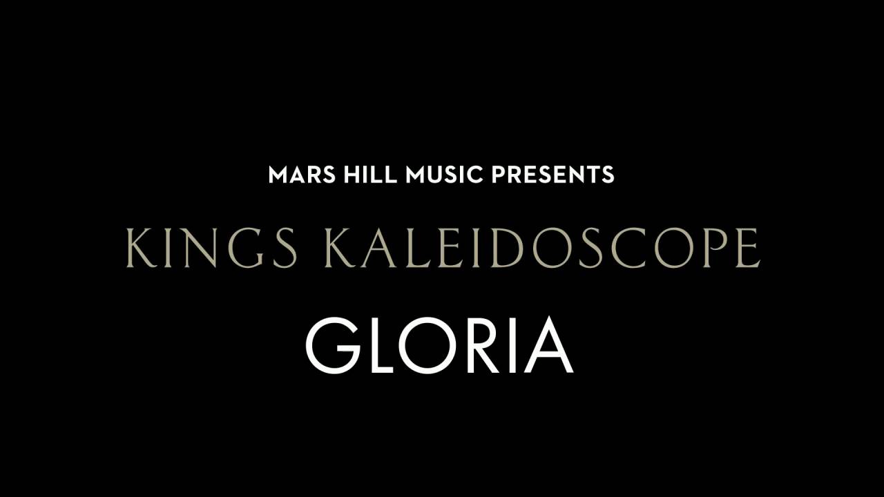 Kings Kaleidoscope - Gloria