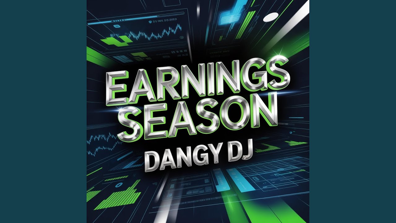 Earnings Season (Geth's Noch )