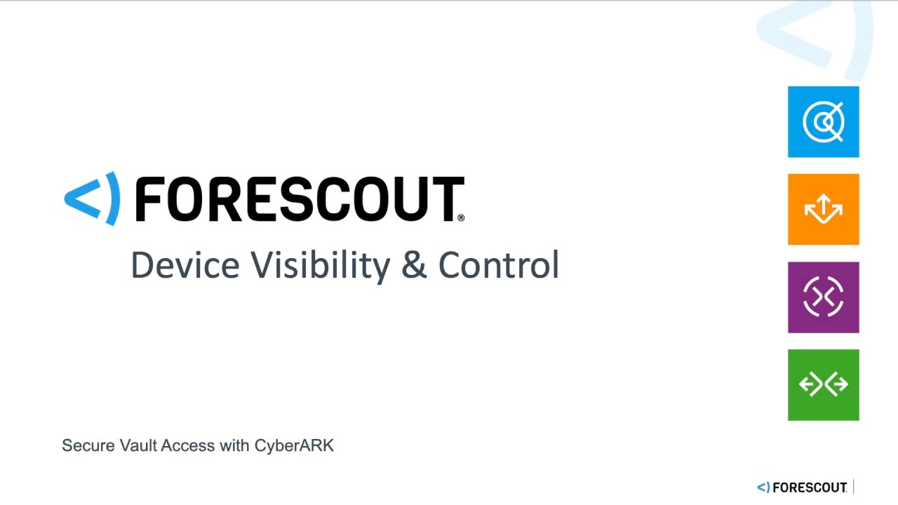 How To: Configure CyberARK with Forescout to Increase Security Posture