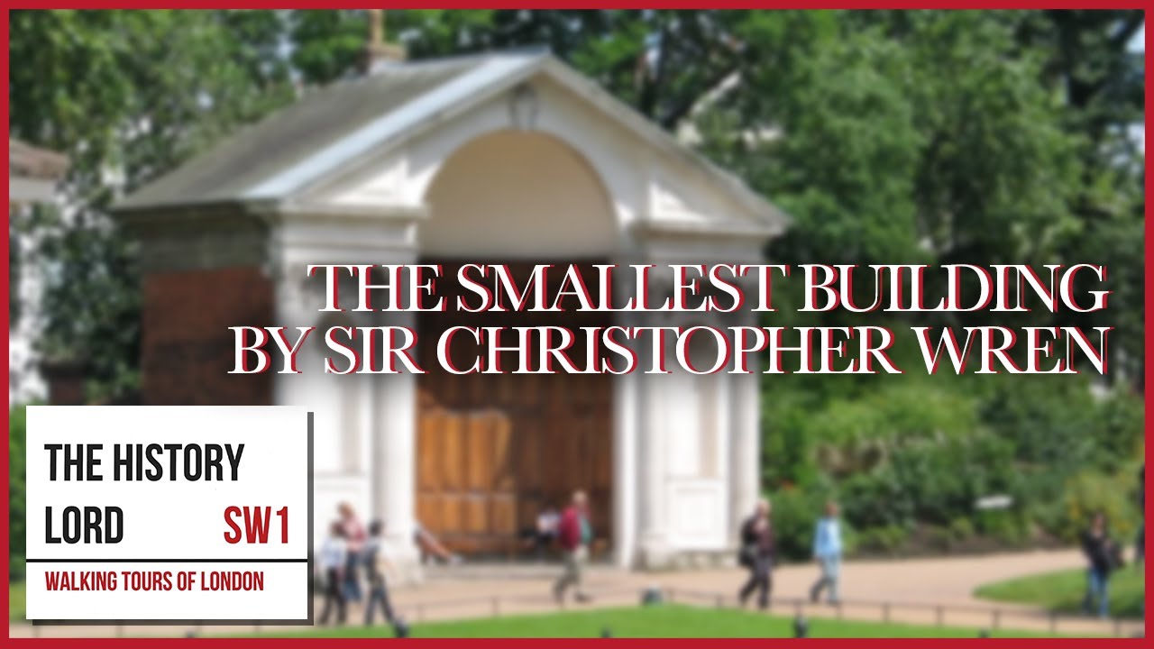 The Smallest Building By Sir Christopher Wren