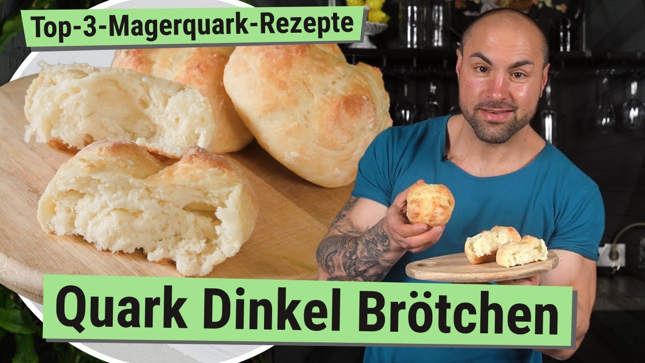 Top 3 Magerquark Rezepte I Teil 2 Dinkelbr&ouml;tchen