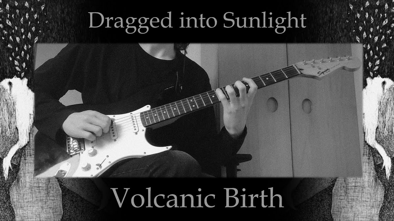 Dragged into Sunlight - Volcanic Birth (guitar cover)