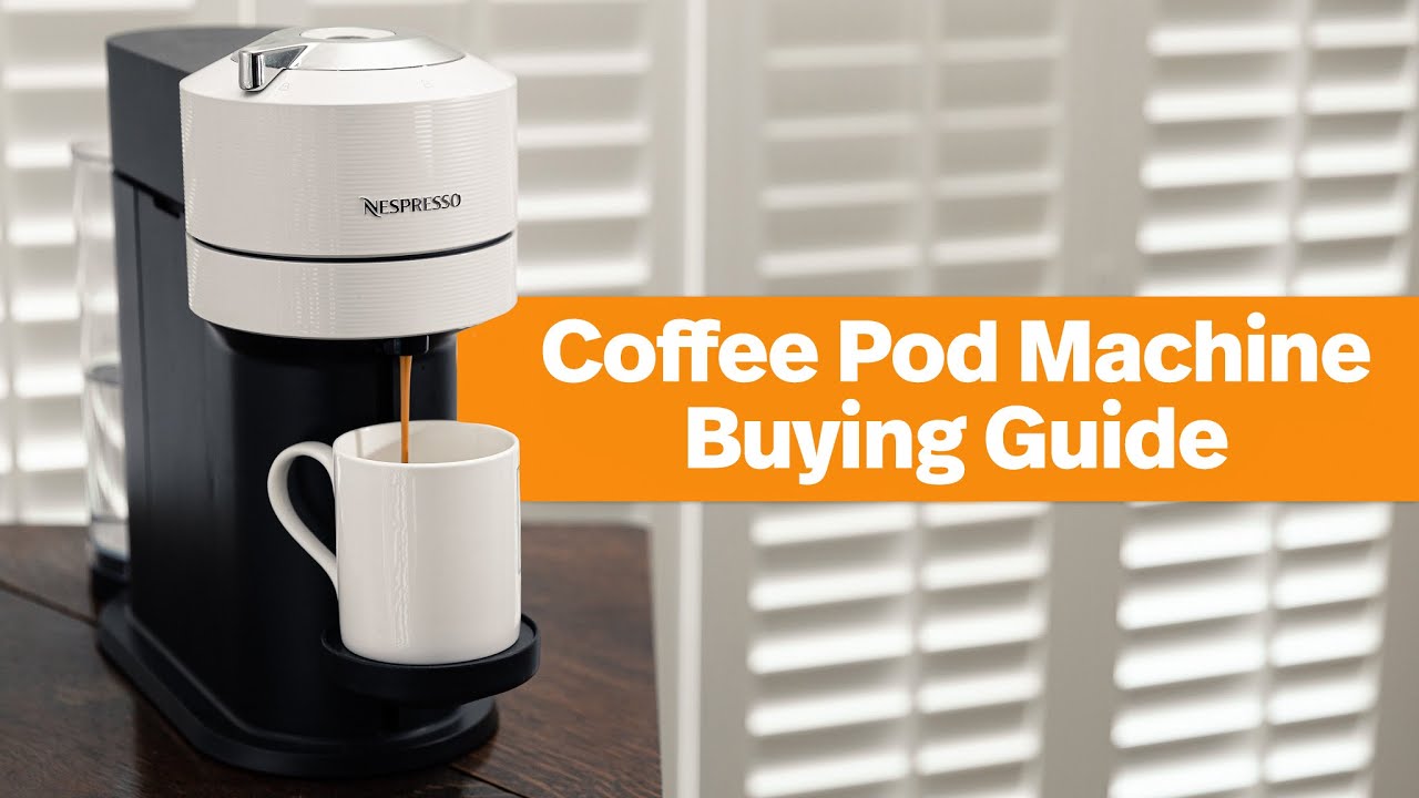 How to choose the best coffee pod machine for you