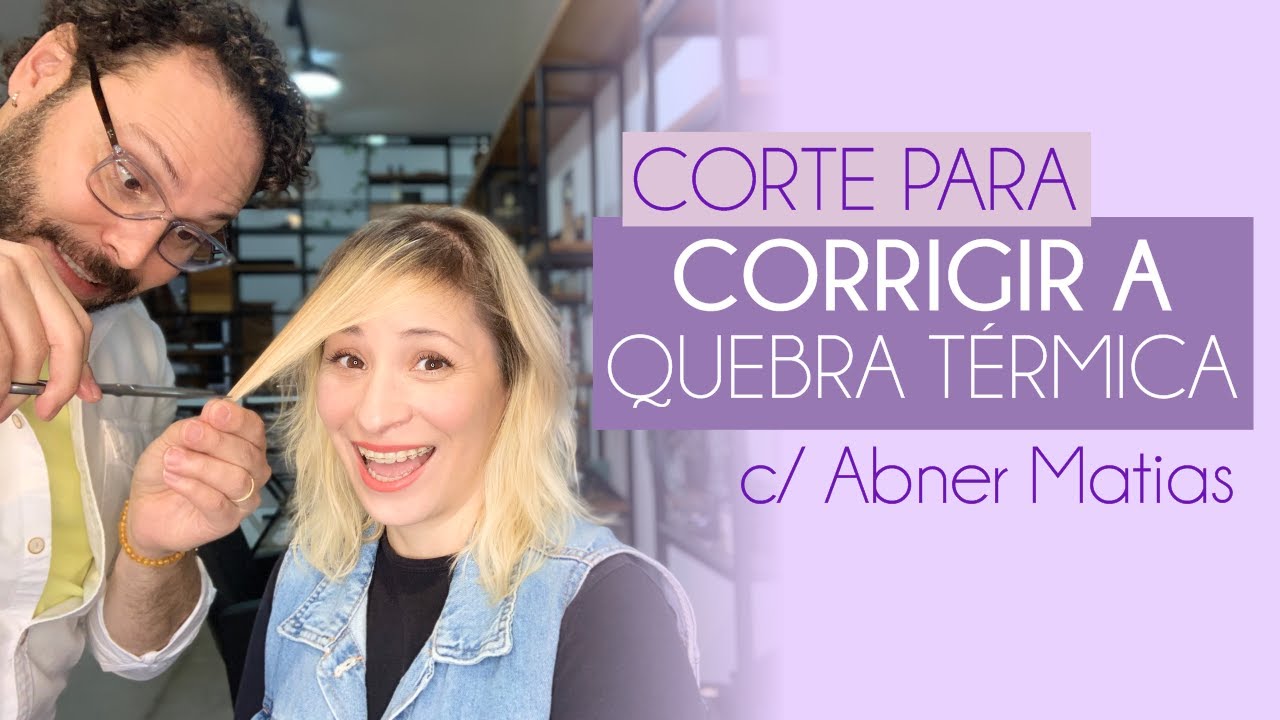 CORTE P/ CORRIGIR A QUEBRA TÉRMICA c/ Abner Matias