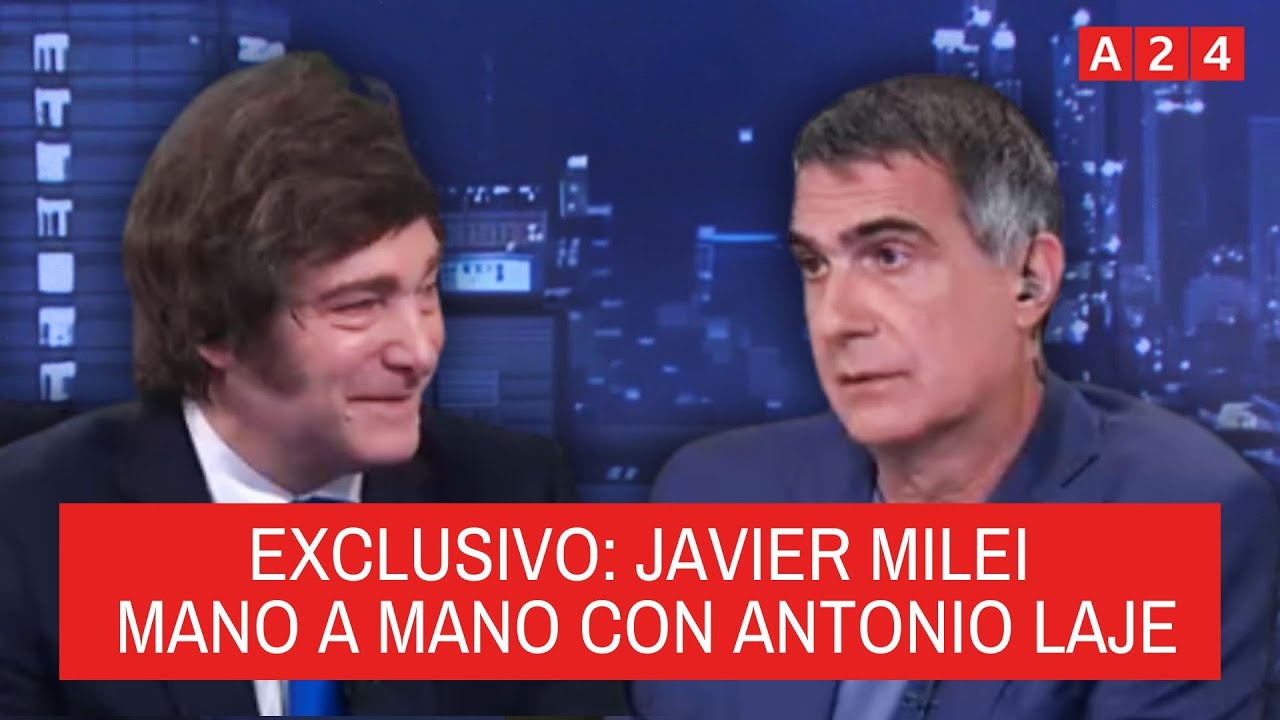📢 JAVIER MILEI EN A24 CON ANTONIO LAJE: 