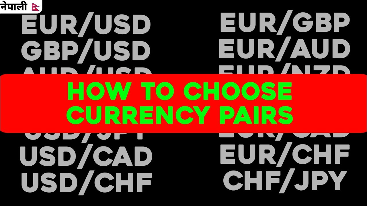 Market Sessions and Selecting Best Currency Pairs for You | Forex Trading in Nepal