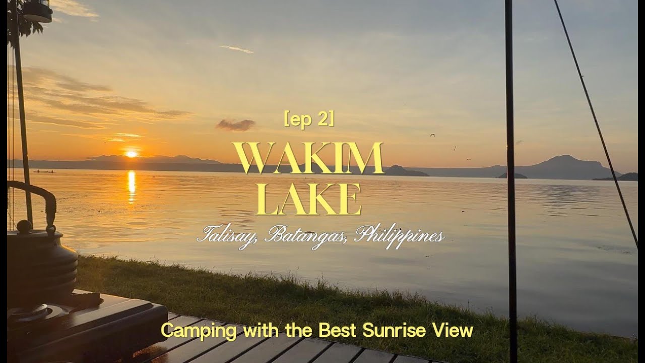 Episode 2 | Wakim Lake | Camping Life | WhereThunderRoamsPH
