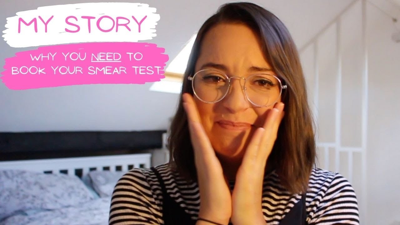 Why you NEED to book your smear test & my screening story