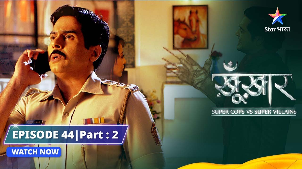 SuperCops Vs Super Villains || Episode 44 Part-2 || Dil Nikaalne Waala Serial Killer #starbharat