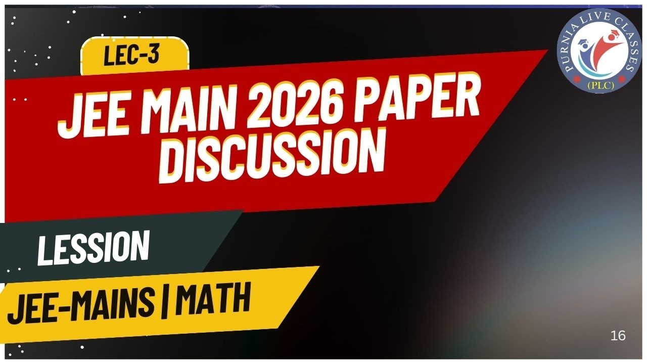 JEE I MATHEMATICS I JEE MAIN 2026 PAPER DISCUSSION I LECTURE-03