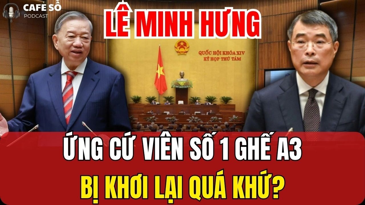 [PODCAST] Lê Minh Hưng Với Hồ Sơ Đẹp Như Mơ Liệu Có Bị Đánh Bật Khỏi Đường Đua Vì Vướng Vào Đại Án?