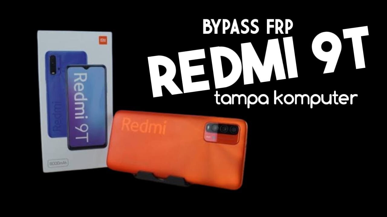 bypass frp redmi 9t tampa komputer ( cara hapus lupa akun google redmi 9t tampa pc )