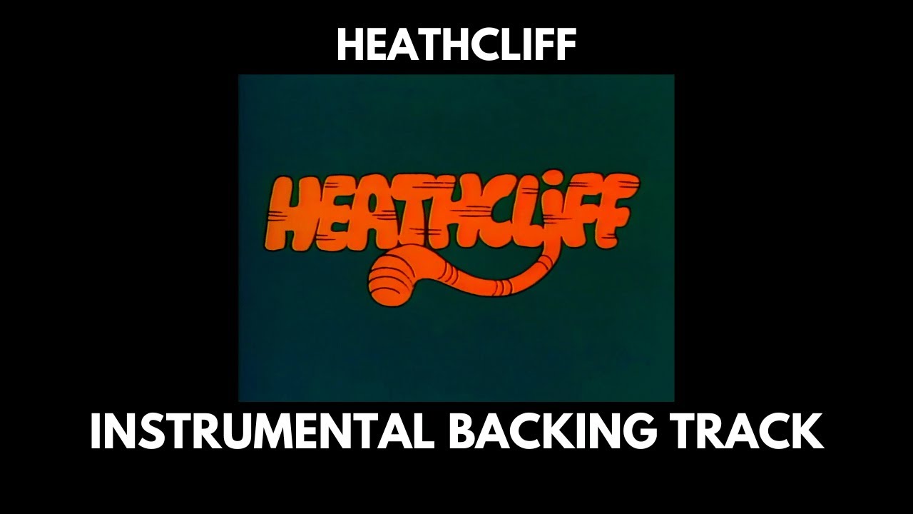 Heathcliff Theme Song - Instrumental Backing Track