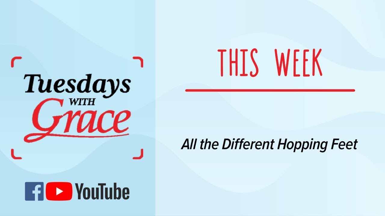Tuesdays with Grace: All the Different Hopping Feet