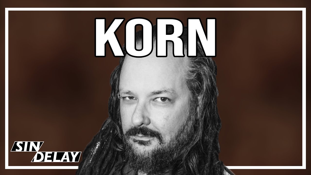 Korn: Del Mejor al Peor