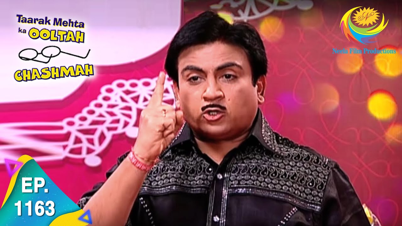 Taarak Mehta Ka Ooltah Chashmah - Episode 1163 - Full Episode
