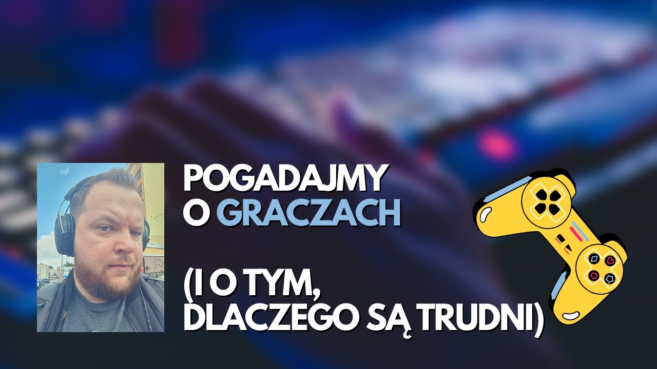 Gamerzy są najgorsi? Czy po prostu zepsuci?