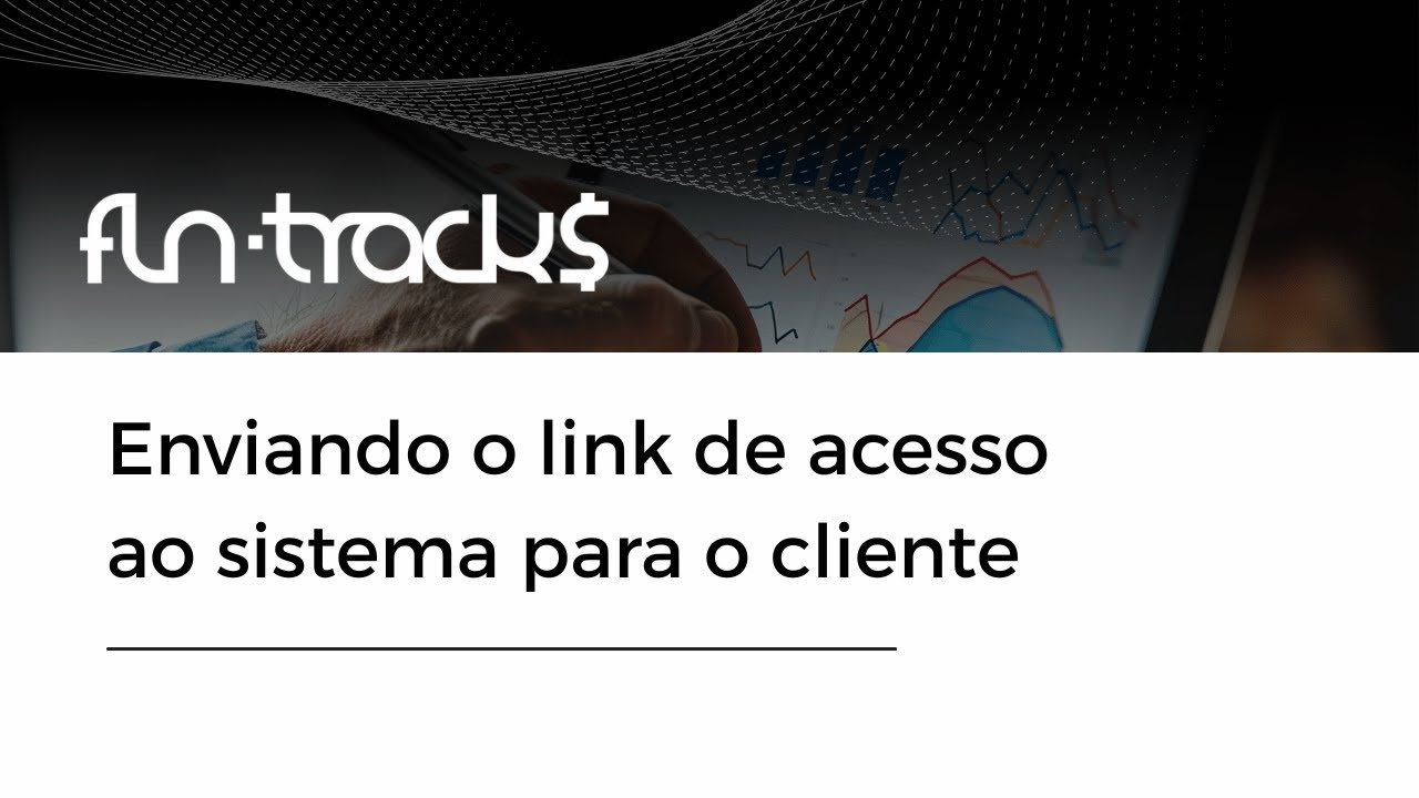 TUTORIAL | Enviando o link de acesso ao sistema para o cliente