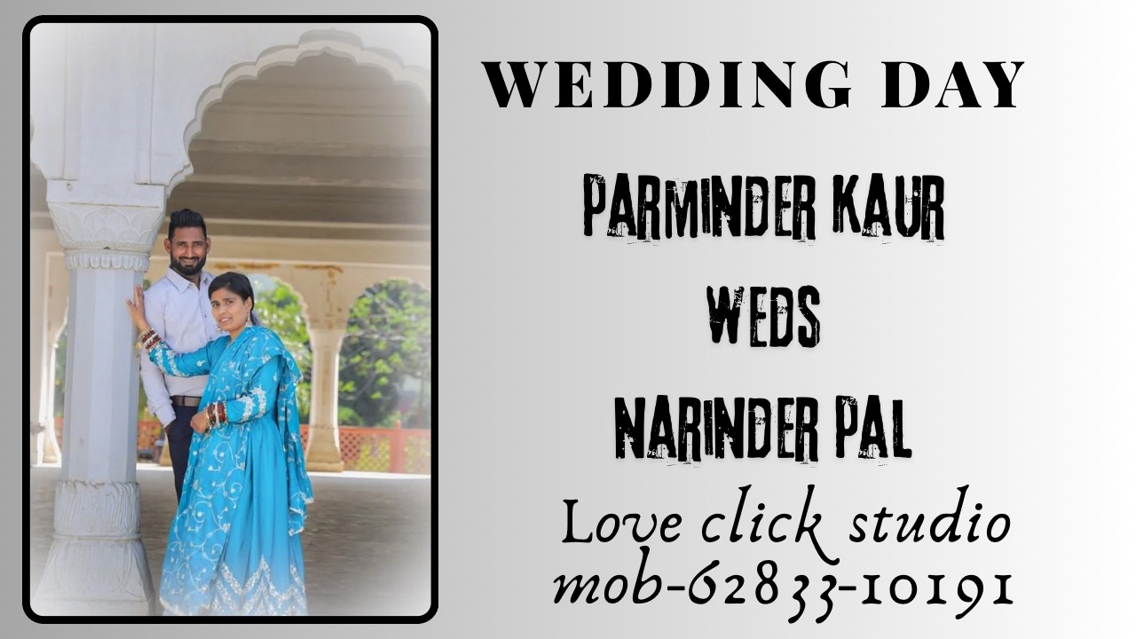 🔴LIVE-WEDDING DAY PARMINDER KAUR WEDS NARINDER PAL FILM BY LOVE CLICK STUDIO MOB62833-10191