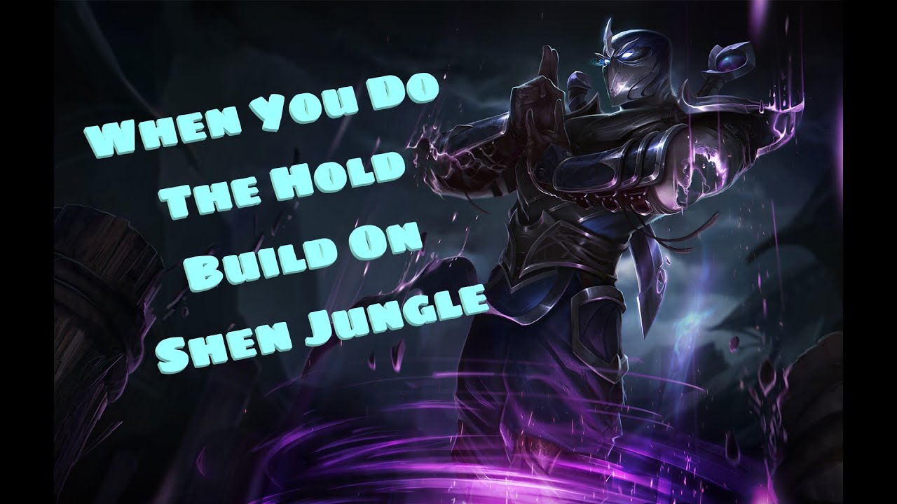 Hold School Attack Speed Shen in the Jungle*DuoDraftWithMyFriend*darkgameronfire