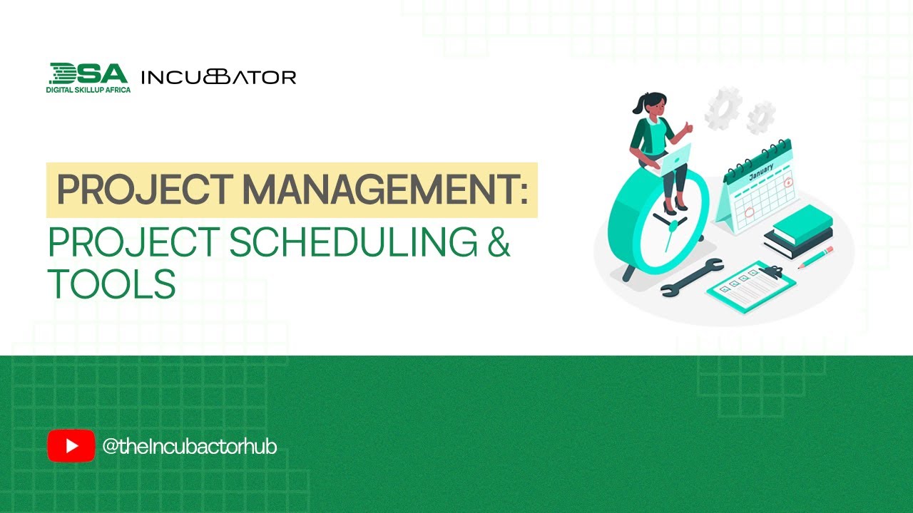 DIGITAL SKILLUP AFRICA || PROJECT MANAGEMENT: PROJECT SCHEDULING & TOOLS