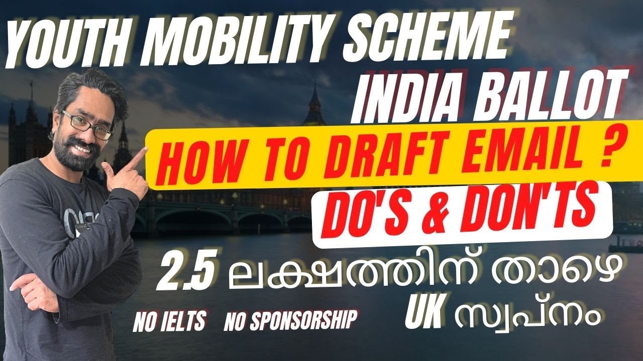 Youth Mobility Scheme India Ballot HOW TO DRAFT EMAIL? DO'S & DON'Ts Affordable & Easiest way to  UK