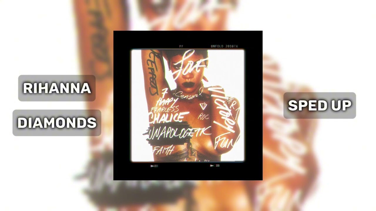 Rihanna — Diamonds (Sped Up)