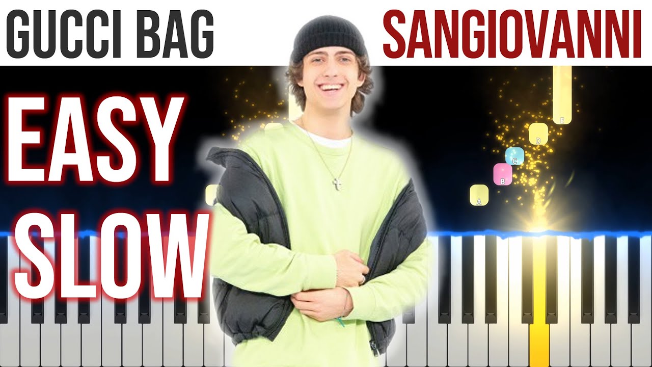 Gucci Bag - Sangiovanni - EASY SLOW Piano Tutorial 🎹 - video 4K🤙