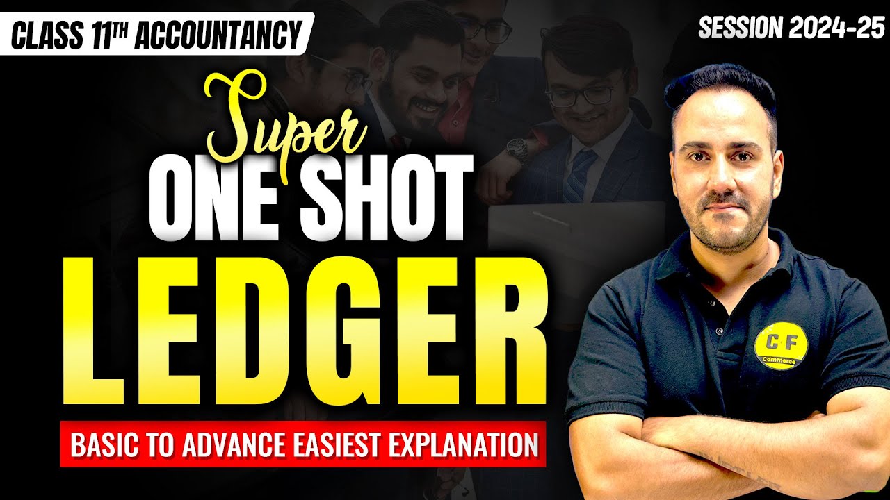 Ledger Super One Shot Accounts 2024-25 | Class 11th Accountancy Basic to Advance With Ushank Sir