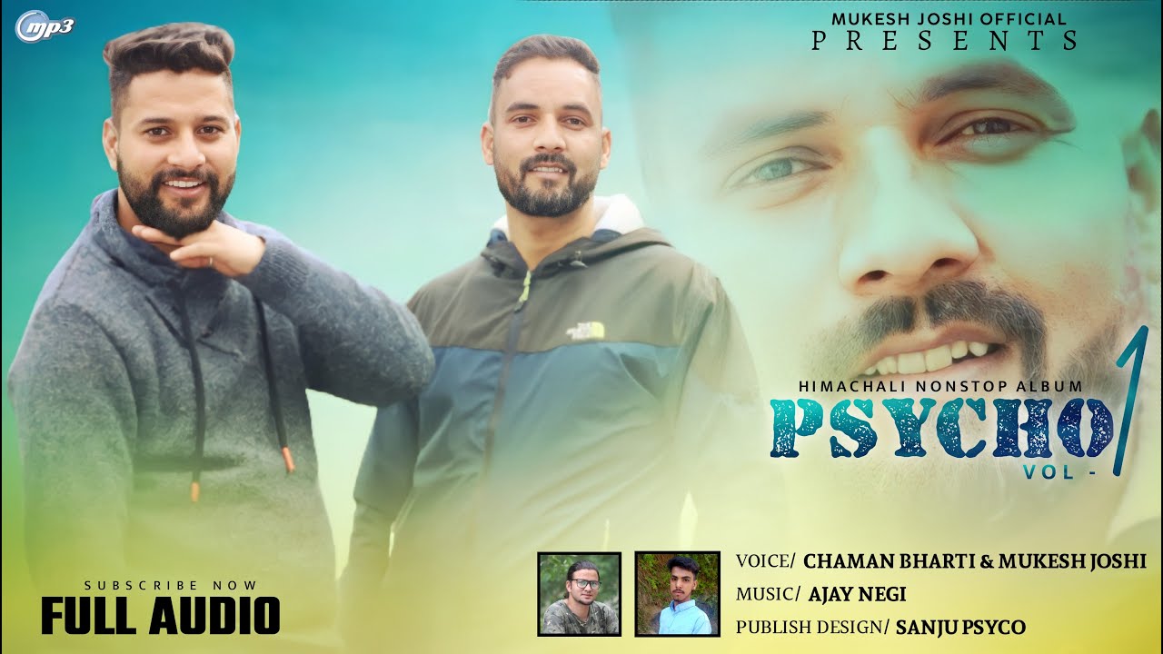 Psycho 1 || Chaman Bharti , Mukesh Joshi || Music AV Ajay Negi,Latest Himachali Pahari song