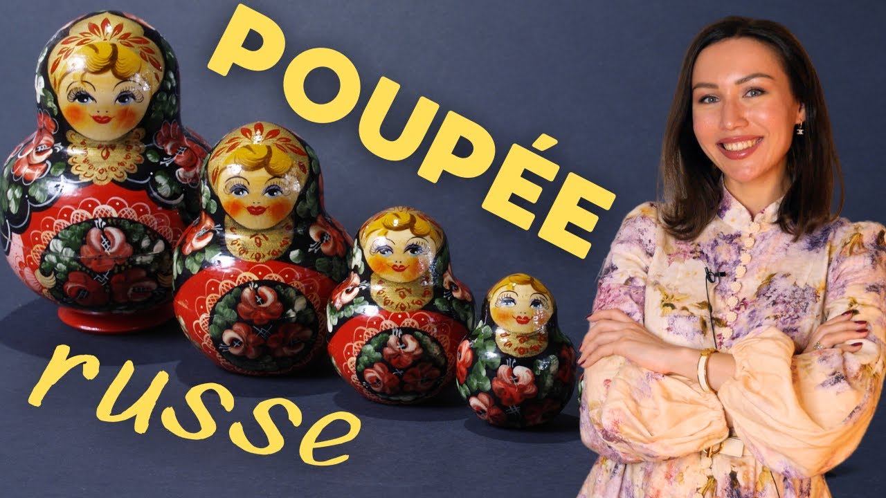 Matriochka : histoire et signification de la poupée russe
