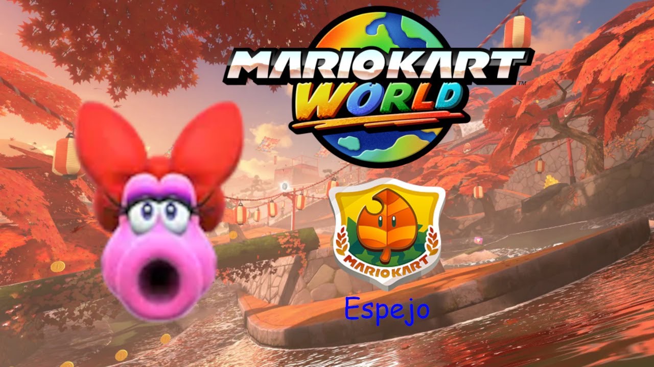 MARIO KART WORLD | COPA HOJA CON BIRDO (ESPEJO) 🍂🏆 | CarGamer5