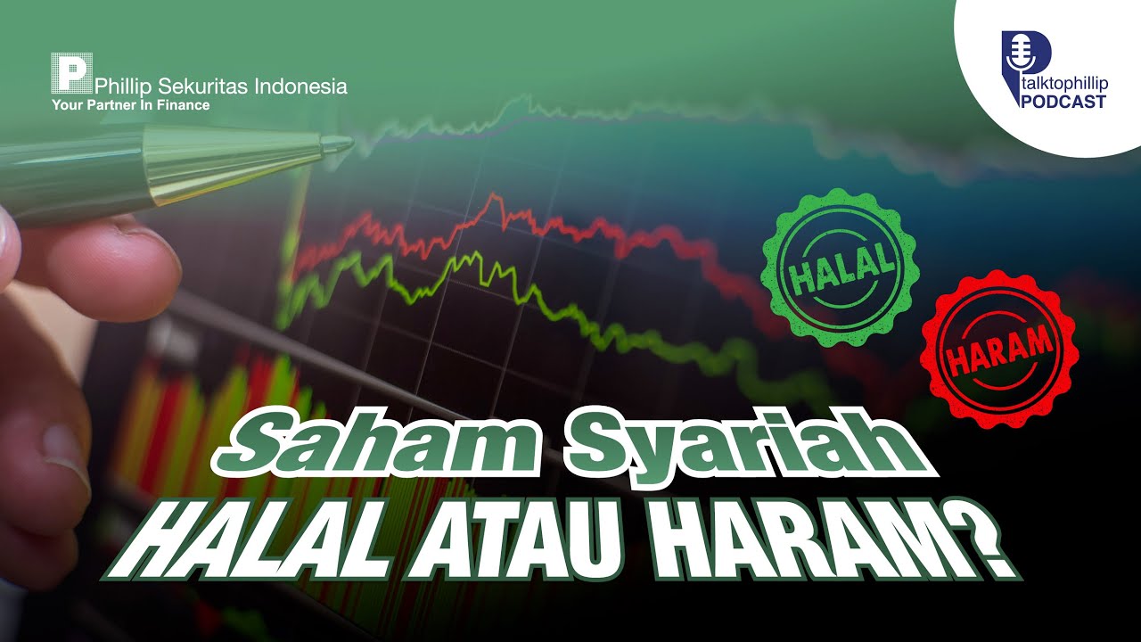 Mengenal Investasi Saham Syariah, Halal atau Haram? #TalkToPhillip