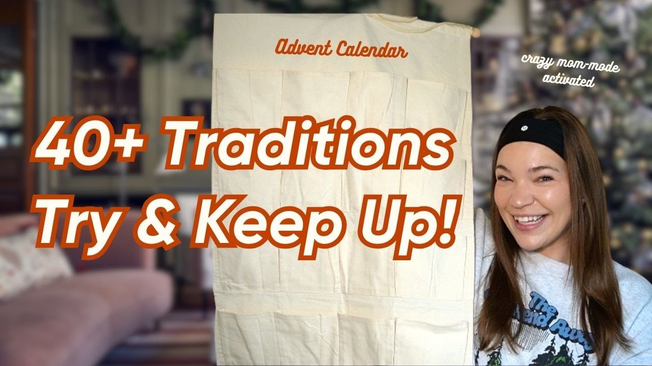 CHRISTMAS TRADITIONS YOU MUST START | Holiday Tradition Ideas + Advent Activities 40+ Memory Makers